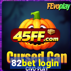 82bet login